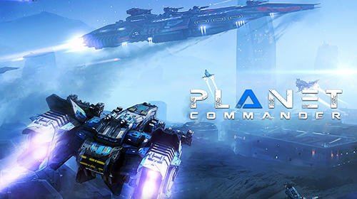 download Planet commander apk
